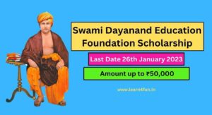 Swami Dayanand Education Foundation Scholarship