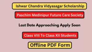 Ishwar Chandra Vidyasagar Scholarship 2023