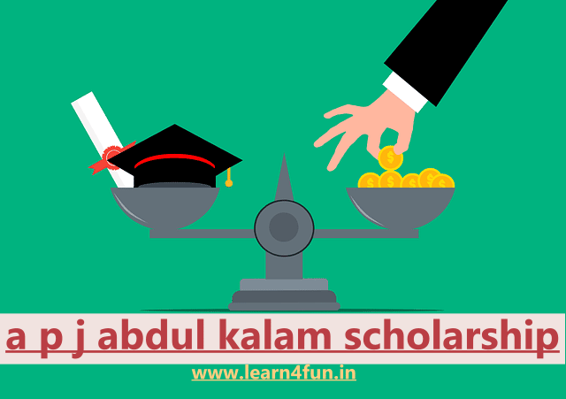 Dr. Apj Abdul Kalam Scholarship 2023 || Eligibility, Important Documents, Rewards