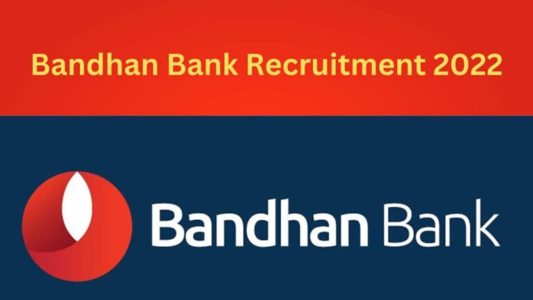 Bandhan Bank Recruitment 2022