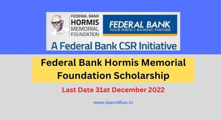 Federal Bank Hormis Memorial Foundation Scholarship 2022-23 | Important Documents, Apply Process
