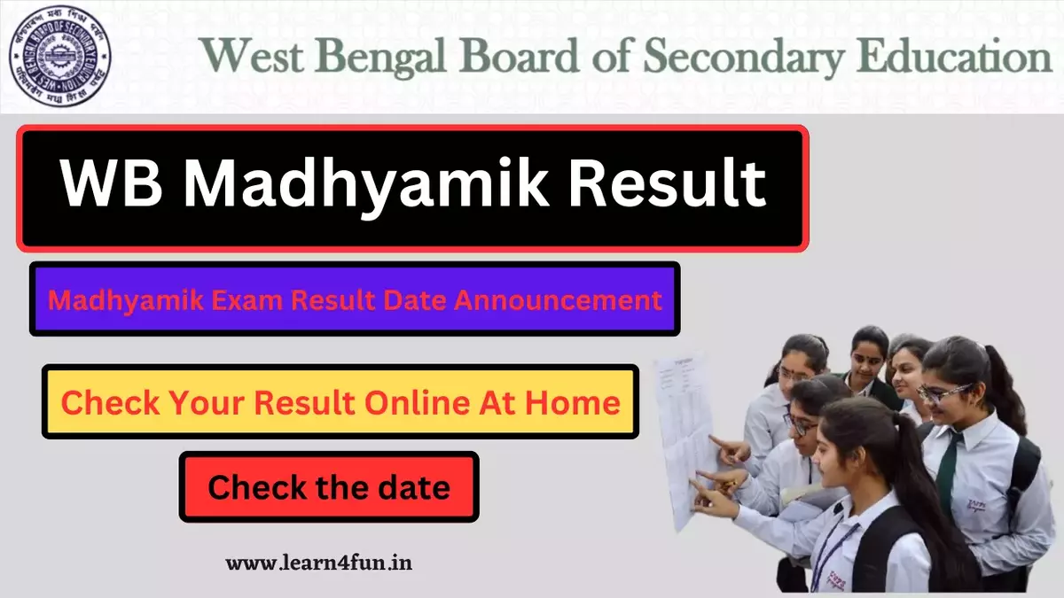 WB Madhyamik Result 2024 Madhyamik Exam Result Date Announcement